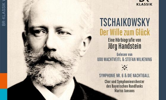 Tschaikowsky, Der Wille zum Glück von Jörg Handstein